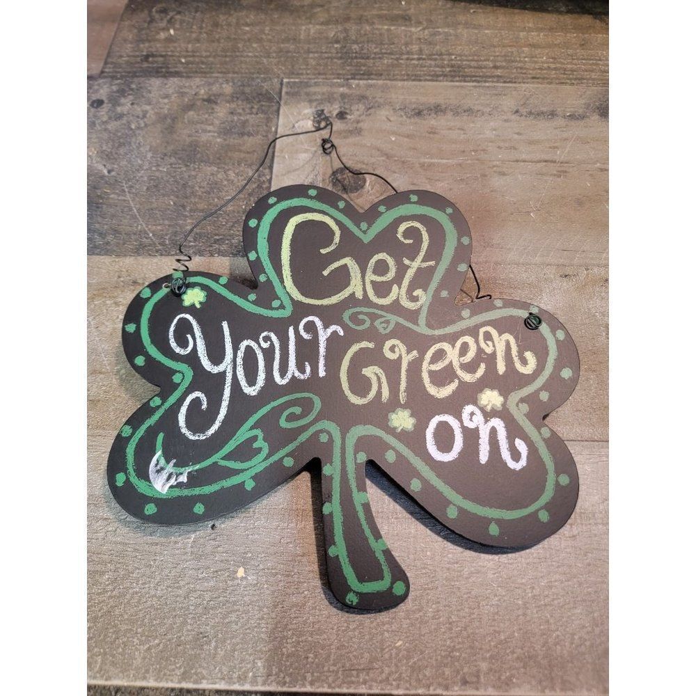Wooden Saint Patrick's day clover get your green on‎ sign decor